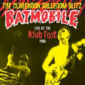 BATMOBILE | CLARENDON BALLROOM BLITZ - LIVE AT THE KLUB FOOT (COLOURED VINYL) | 12IN VINYL