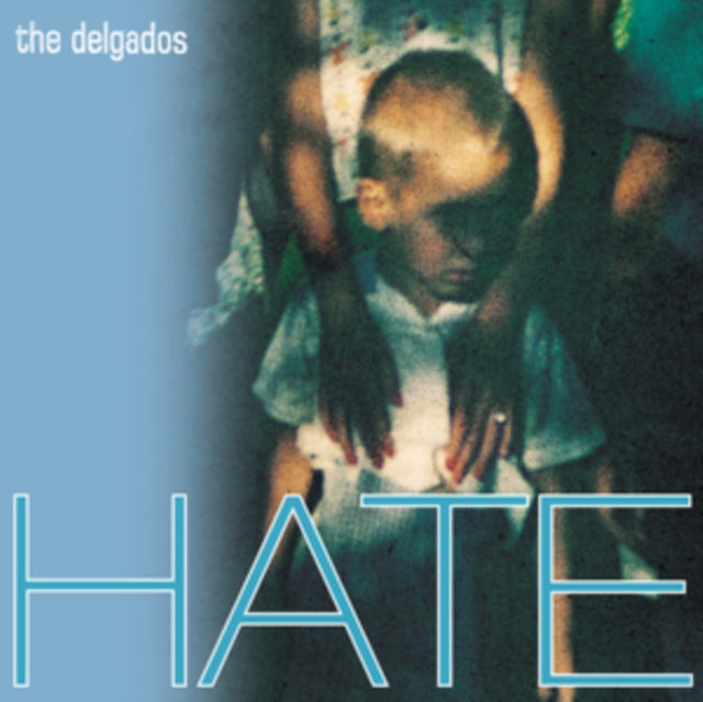 DELGADOS | HATE (TRANSPARENT CURACAO BLUE VINYL) | VINYL RECORD (LP)