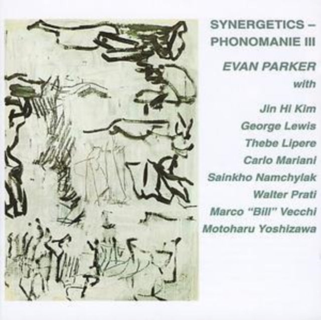 PARKER, EVAN | SYNERGETICS: PHONOMANIE 3 | CD