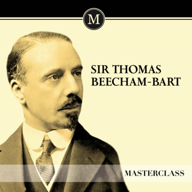 VARIOUS | SIR THOMAS BEECHAM - MASTERCLA | CD