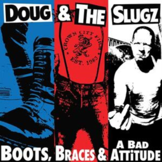 DOUG & THE SLUGZ | BOOTS. BRACES & A BAD ATTITUDE | VINYL RECORD (LP)