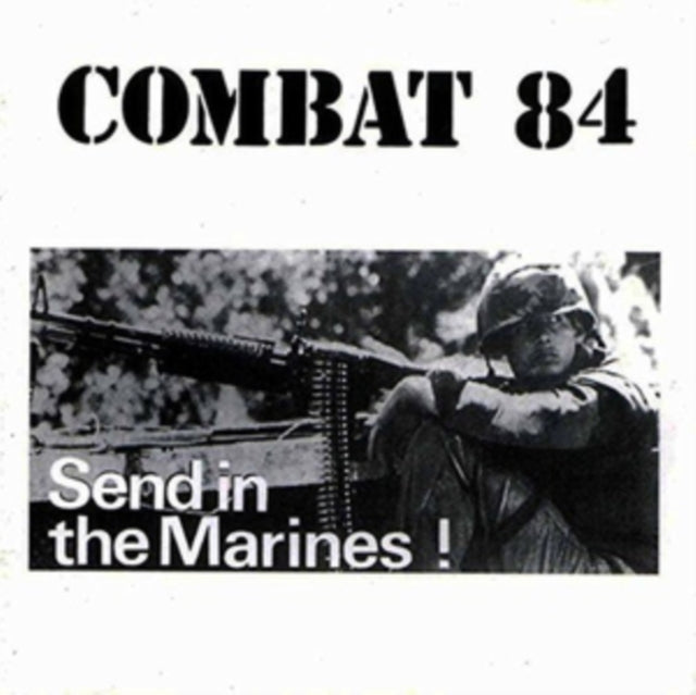 COMBAT 84 | SEND IN THE MARINES | VINYL RECORD (LP)