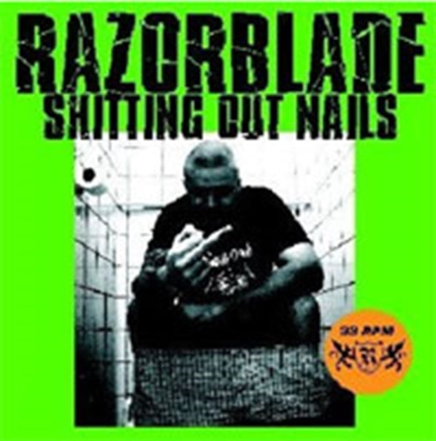 RAZORBLADE | SHITTING OUT NAILS | 7IN VINYL