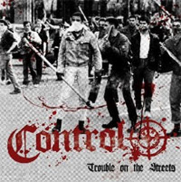 CONTROL | TROUBLE ON THE STREETS EP | 7IN VINYL