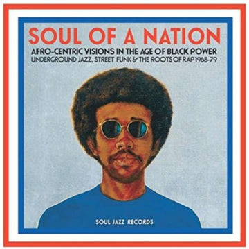 SOUL JAZZ RECORDS PRESENTS | SOUL OF A NATION: AFRO-CENTRIC VISIONS IN THE AGE OF BLACK POWER | VINYL RECORD (LP)