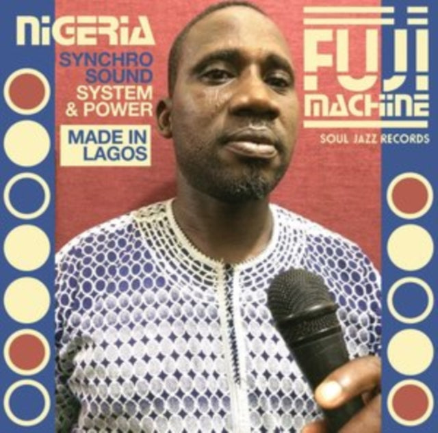 SOUL JAZZ RECORDS PRESENTS NIGERIA FUJI MACHINE | SYNCHRO SOUND SYSTEM & POWER | VINYL RECORD (LP)