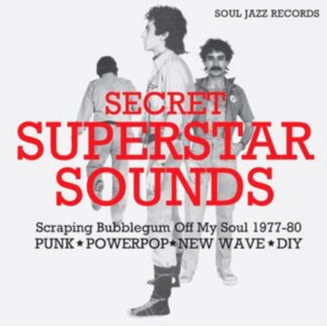 SECRET SUPERSTAR SOUNDS - SCRAPING BUBBLEGUM OFF MY SOUL 1977-80: PUNK - POWERPOP - NEW WAVE - DIY | VINYL RECORD (LP)