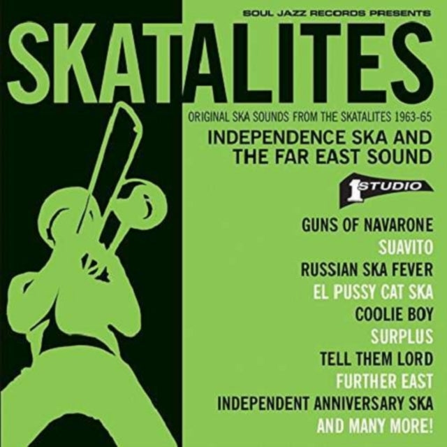 SKATALITES | INDEPENDENCE SKA & THE FAR EAST SOUND: ORIGINAL SKA SOUNDS FROM THE SKATALITES 1963-65 | CD