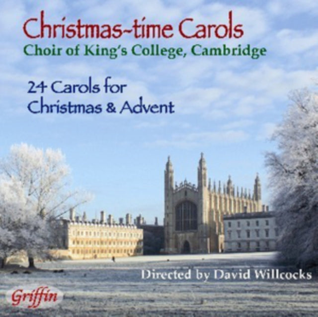 CHOIR OF KING'S COLLEGE CAMBRIDGE / WILLCOCKS | CHRISTMAS-TIME CAROLS | CD