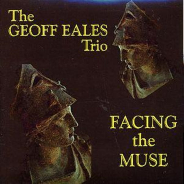 EALES, GEOFF TRIO | FACING THE MUSE | CD