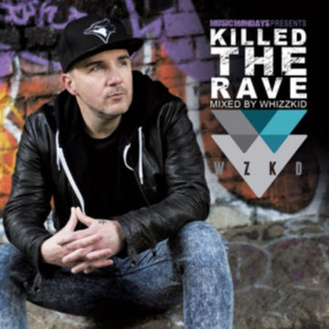 DJ WHIZZKID | KILLED THE RAVE | CD