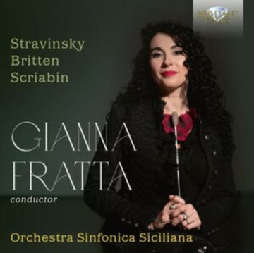 FRATTA, GIANNA / ORCHESTRA SINFONICA SICILIANA | STRAVINSKY/BRITTEN/SCRIAB | CD