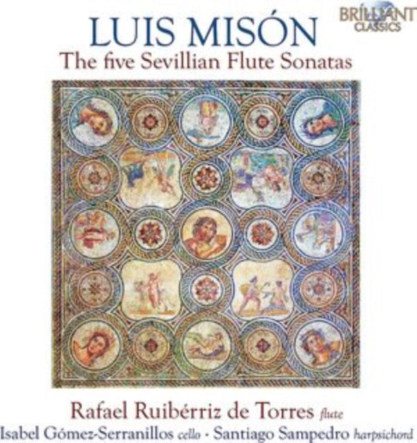 DE TORRES FERNANDEZ, RAFAEL RUIBERRIZ; ISABEL GOMEZ-SERRANILLOS; SANTIAGO SAMPEDRO | MISON: THE FIVE SEVILLIAN FLUTE SONATAS | CD