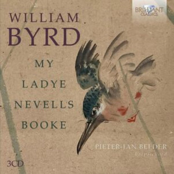 BELDER, PIETER-JAN | BYRD: MY LADYE NEVELLS BOOKE | CD