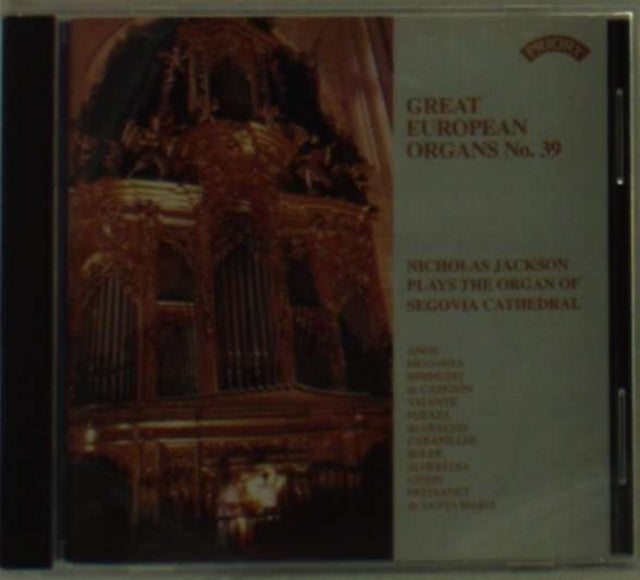 UNKNOWN | GREAT EUROPEAN ORGANS NO 39 SEGOVIA CATH | CD