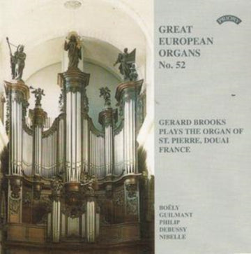 GERARD BROOKS | GREAT EUROPEAN ORGANS NO 52 ST PIERRE DO | CD