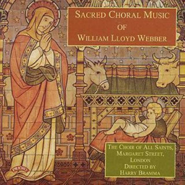 CHOIR OF ALL SAI | SACRED CHORAL MUSIC OF WILLIAM LLOYD WEB | CD