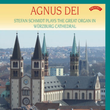 UNKNOWN | AGNUS DEI THE ORGAN OF WURZBURG CATHEDRA | CD