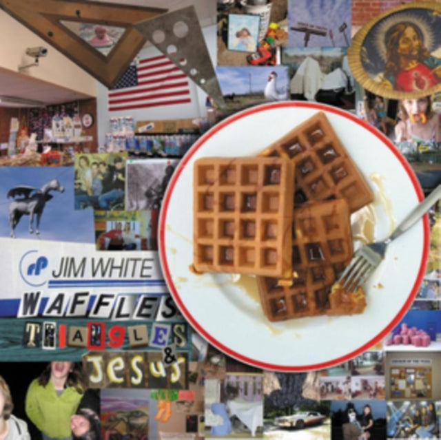 WHITE, JIM | WAFFLES,TRIANGLES & JESUS | VINYL RECORD (LP)
