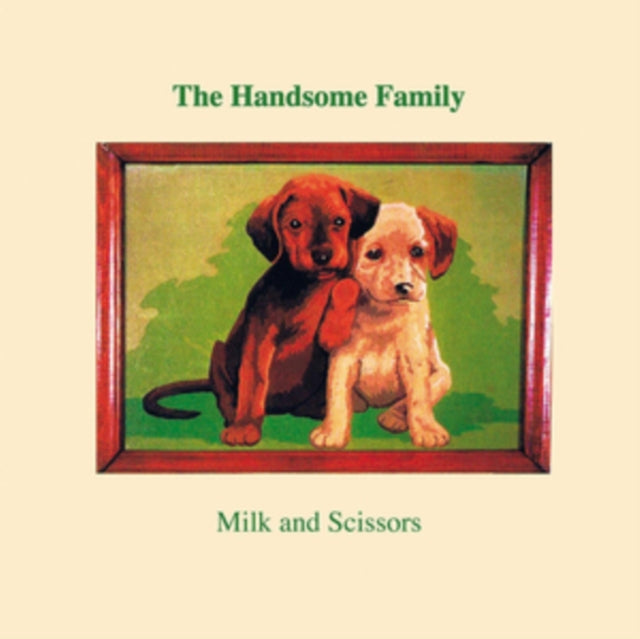HANDSOME FAMILY | MILK & SCISSORS | VINYL RECORD (LP)