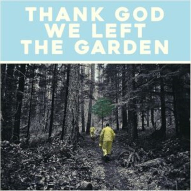 MARTIN, JEFFREY | THANK GOD WE LEFT THE GARDEN | VINYL RECORD (LP)