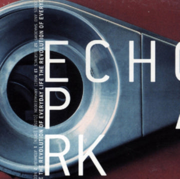 ECHO PARK | REVOLUTION OF EVERYDAY LIFE | CD