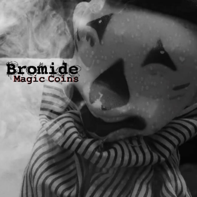 BROMIDE | MAGIC COINS/ALWAYS NOW | 7IN VINYL