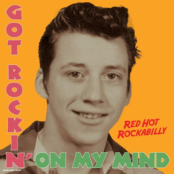 VARIOUS ARTISTS | GOT ROCKIN ON MY MIND: RED HOT ROCKABILLY / VAR | VINYL RECORD (LP)