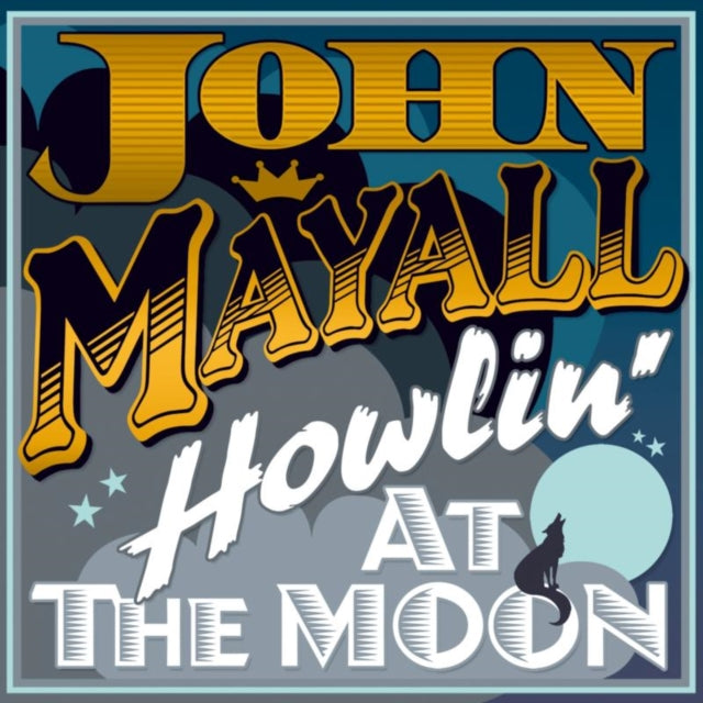MAYALL, JOHN | HOWLING AT THE MOON | VINYL RECORD (LP)