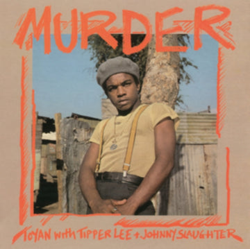 TOYAN & TIPPER LEE & JOHNNY SLAUGHTER | MURDER | VINYL RECORD (LP)