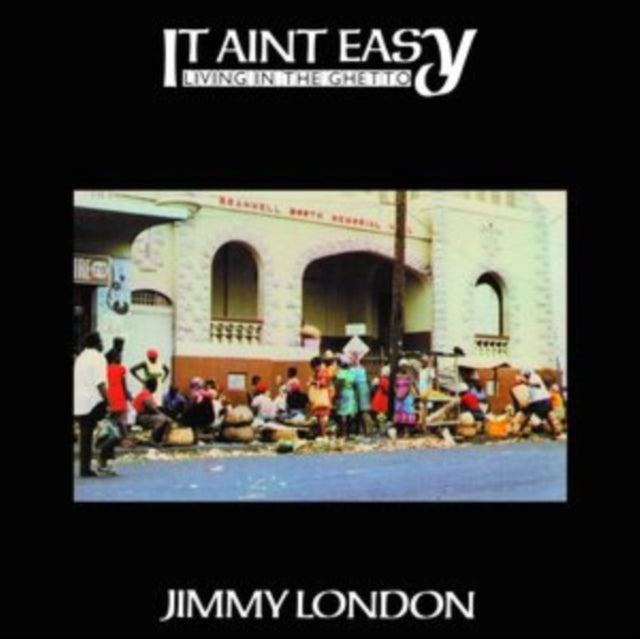 LONDON, JIMMY | IT AIN'T EASY LIVING IN THE GHETTO | VINYL RECORD (LP)