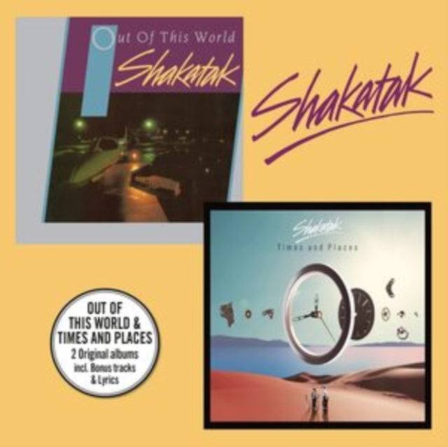 SHAKATAK | OUT OF THIS WORLD + TIMES & PLACES | CD