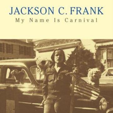 FRANK, JACKSON C. | MY NAME IS CARNIVAL | VINYL RECORD (LP)