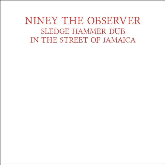 NINEY THE OBSERVER | SLEDGEHAMMER DUB (RED VINYL) | VINYL RECORD (LP)