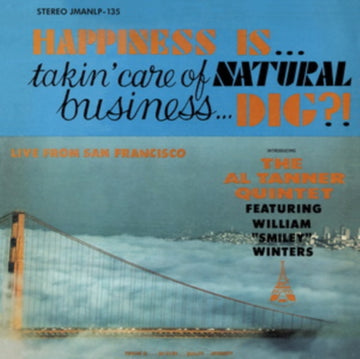 TANNER, AL QUINTET | HAPPINESS IS... TAKIN CARE OF NATURAL BUSINESS... DIG? | VINYL RECORD (LP)