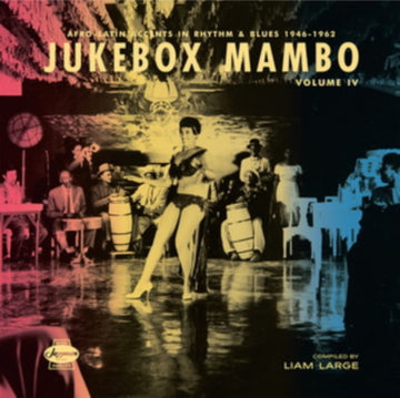 VARIOUS ARTISTS | JUKEBOX MAMBO VOLUMNE IV: AFRO-LATIN ACCENTS IN RHYTHM & BLUES 1946-62 | VINYL RECORD (LP)