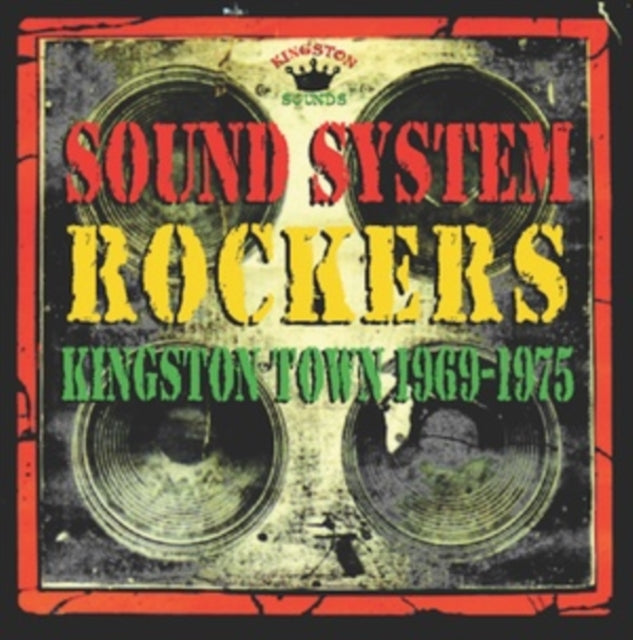 VARIOUS ARTISTS | SOUND SYSTEM ROCKERS: KINGSTON TOWN 1969-1975 | VINYL RECORD (LP)