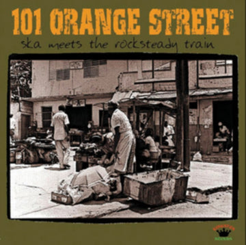 VARIOUS ARTISTS | 101 ORANGE STREET: SKA MEETS THE ROCKSTEADY TRAIN | VINYL RECORD (LP)