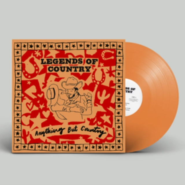 LEGENDS OF COUNTRY | ANYTHING BUT COUNTRY (ORANGE VINYL) | VINYL RECORD (LP)
