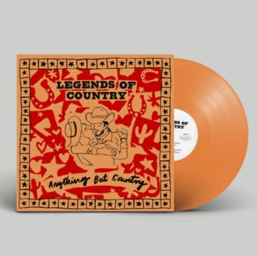 LEGENDS OF COUNTRY | ANYTHING BUT COUNTRY (ORANGE VINYL) | VINYL RECORD (LP)