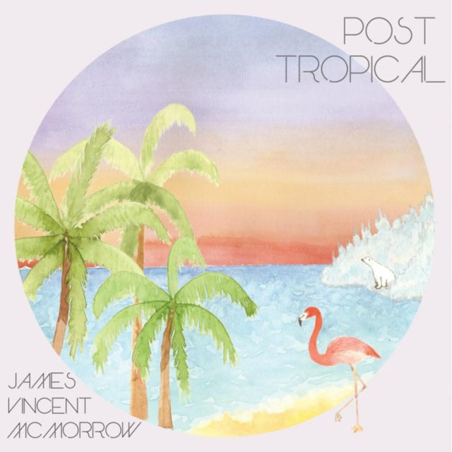 MCMORROW, JAMES VINCENT | POST TROPICAL | VINYL RECORD (LP)
