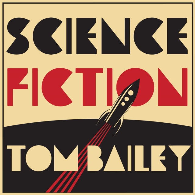 BAILEY, TOM | SCIENCE FICTION | VINYL RECORD (LP)