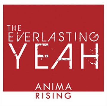 EVERLASTING YEAH | ANIMA RISING | VINYL RECORD (LP)