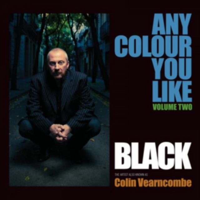 BLACK (COLIN VEARNCOMBE) | ANY COLOUR YOU LIKE VOL.2 (2LP HARDBACK BOOK EDITION) | VINYL RECORD (LP)