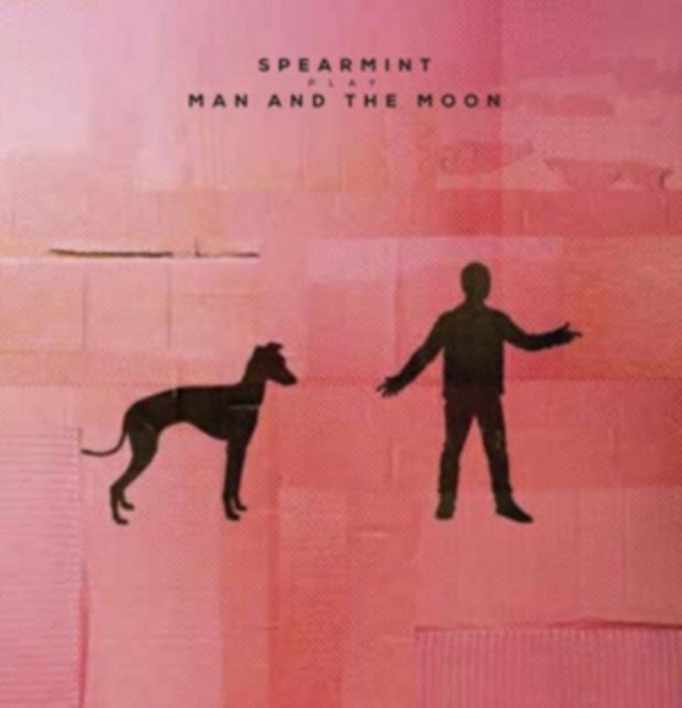 SPEARMINT | MAN AND THE MOON | 7IN VINYL