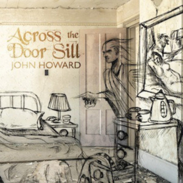 HOWARD, JOHN | ACROSS THE DOOR SILL | VINYL RECORD (LP)