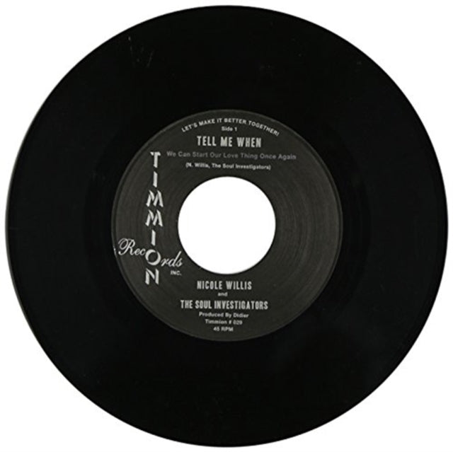 WILLIS, NICOLE & THE SOUL INVESTIGATORS | TELL ME WHEN (WE CAN START OUR LOVE THING ONCE AGAIN) | VINYL RECORD (LP)