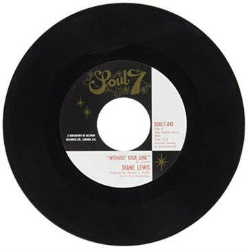 WITHOUT YOUR LOVE | 7IN VINYL