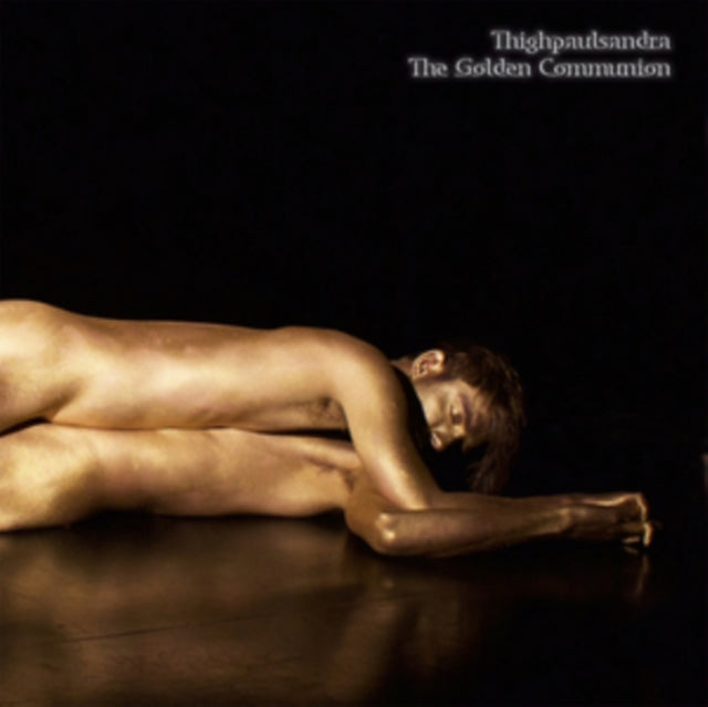 THIGHPAULSANDRA | GOLDEN COMMUNION (3LP) | VINYL RECORD (LP)