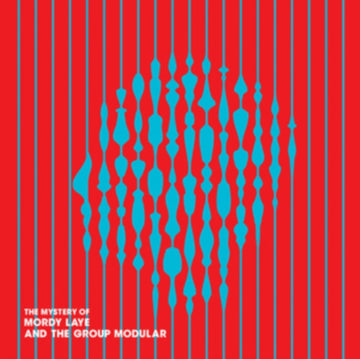 MORDY LAYE & THE GROUP MODULAR | MYSTERY OF MORDY LAYE | VINYL RECORD (LP)